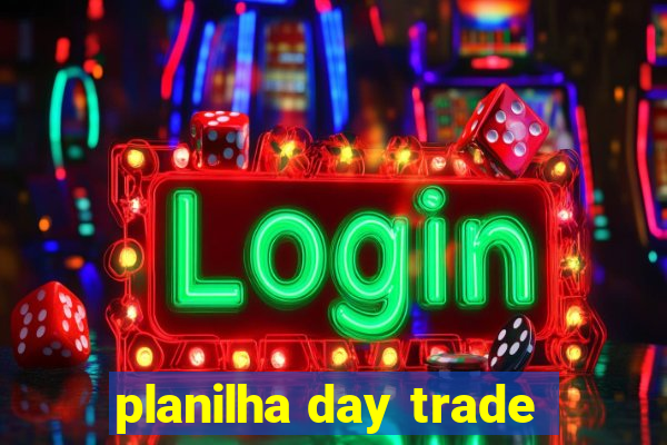 planilha day trade